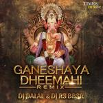 Ganeshaya Dheemahi Remix By DJ Dalal &amp; DJ RS BBSR