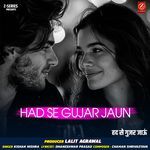 Had Se Gujar Jaun