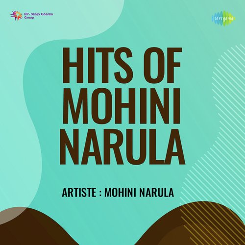 Hits Of Mohini Narula
