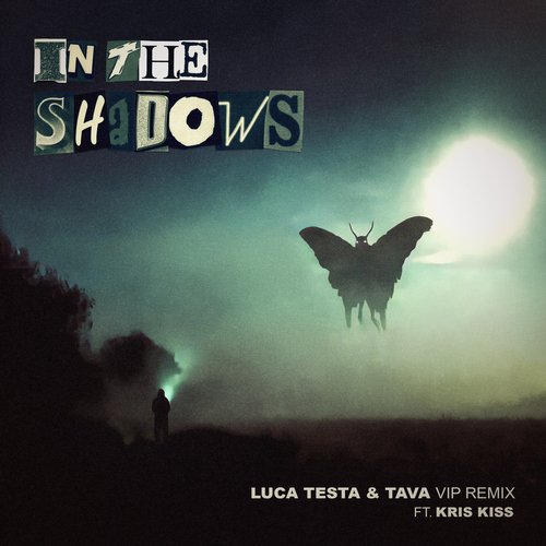 In the Shadows (feat. Kris Kiss) (Luca Testa &amp; Tava VIP Remix)_poster_image