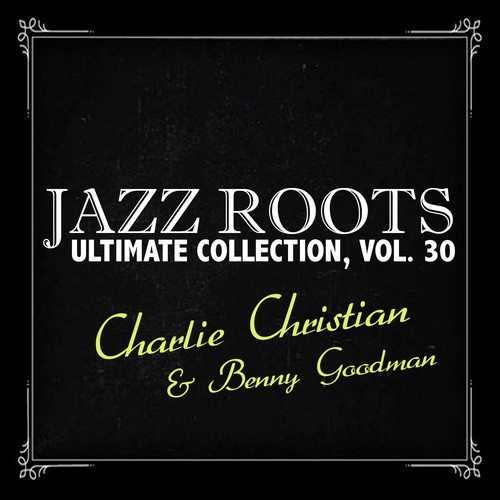 Jazz Roots Ultimate Collection, Vol. 30