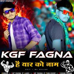 Kgf Fagna Hai Yaar Ko Naam-BSARdjtxfXs