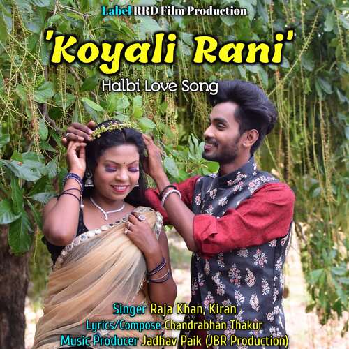Koyali Rani Halbi Song