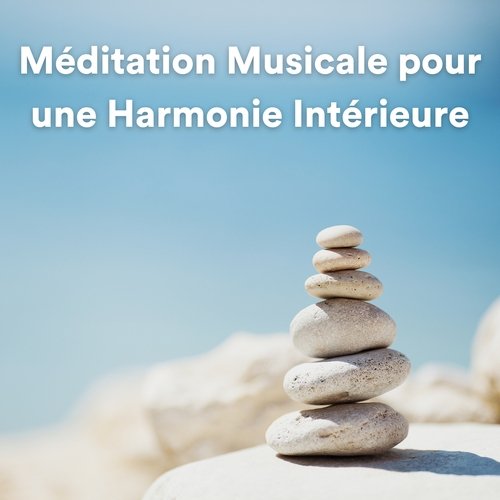 Méditation musicale pour une harmonie intérieure (Musique de détente et de méditation)_poster_image