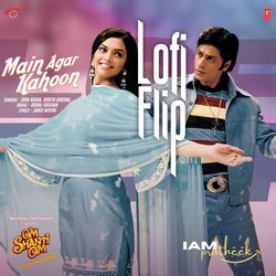 Main Agar Kahoon Lofi Flip(Remix By Iampratheek)