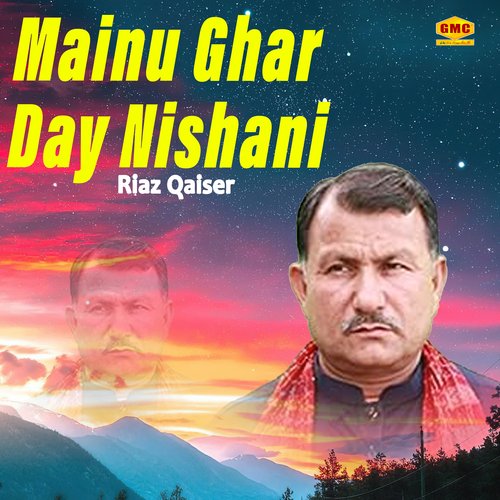 Mainu Ghar Day Nishani