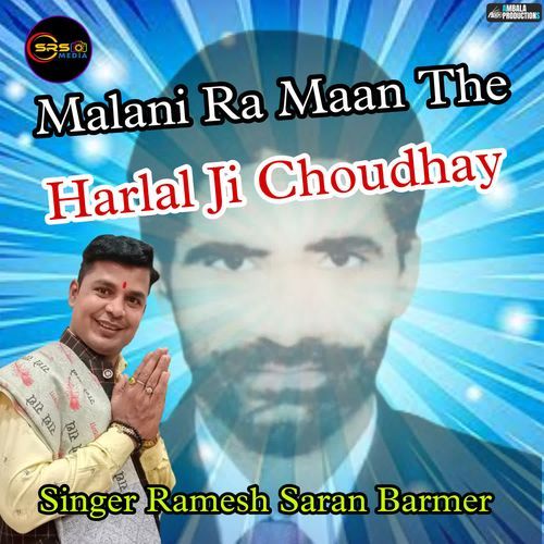 Malani Ra Maan The Harlal Ji Choudhary