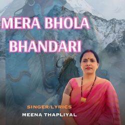 Mera Bhola Bhandari