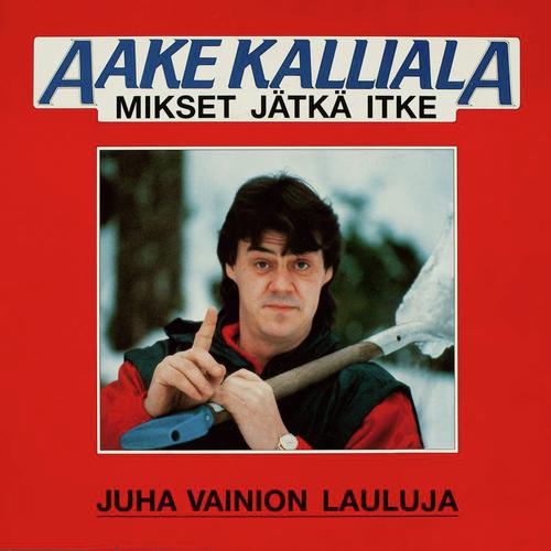 Mikset jätkä itke