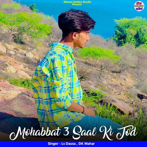 Mohabbat 3 Saal Ki Tod