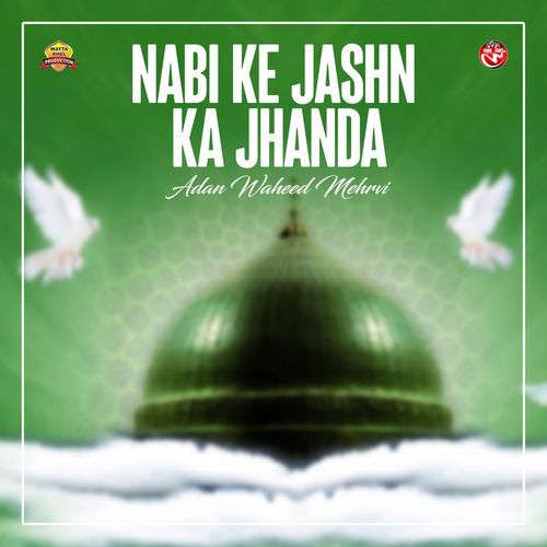 Nabi Ke Jashn Ka Jhanda