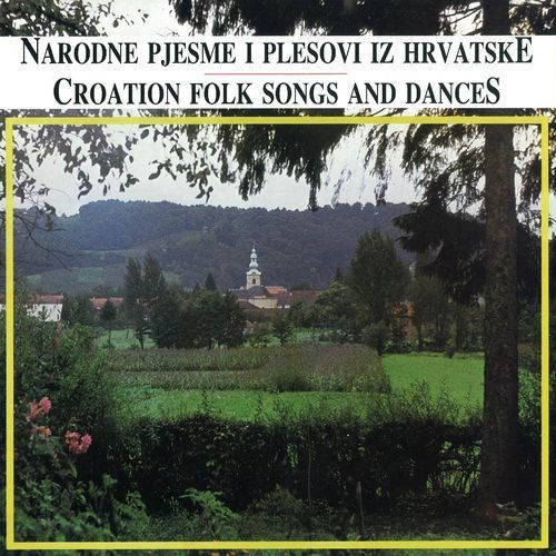 Narodne Pjesme I Plesovi Iz Hrvatske