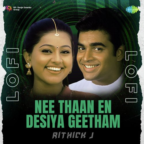 Nee Thaan En Desiya Geetham - Lofi