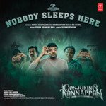 Nobody Sleeps Here (From &quot;Conjuring Kannappan&quot;)