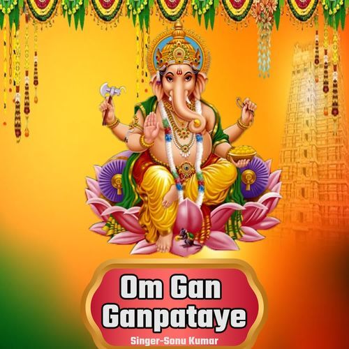 Om Gan Ganpataye