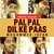 Pal Pal Dil Ke Paas - Unwind Version