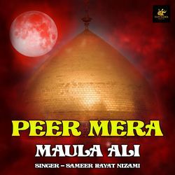 Peer Mera Maula Ali