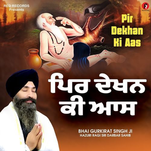 Pir Dekhan Ki Aas