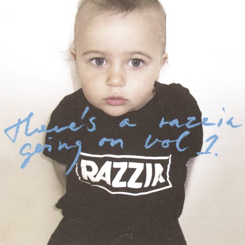 Razzia vol 1 - There&#039;s A Razzia Going On