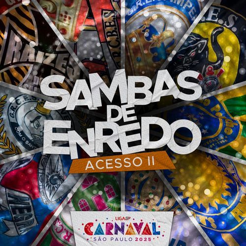 Sambas de Enredo: Carnaval SP 2025 (Grupo Acesso II)