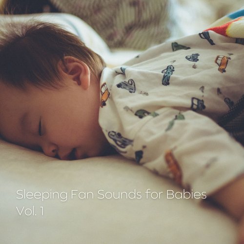 Sleeping Fan Sounds for Babies Vol. 1_poster_image