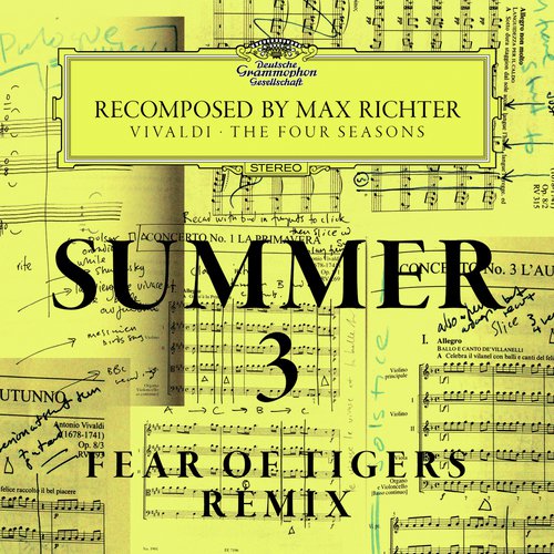 Summer 3 - Recomposed By Max Richter - Vivaldi: The Four Seasons (Fear Of Tigers Remix)_poster_image