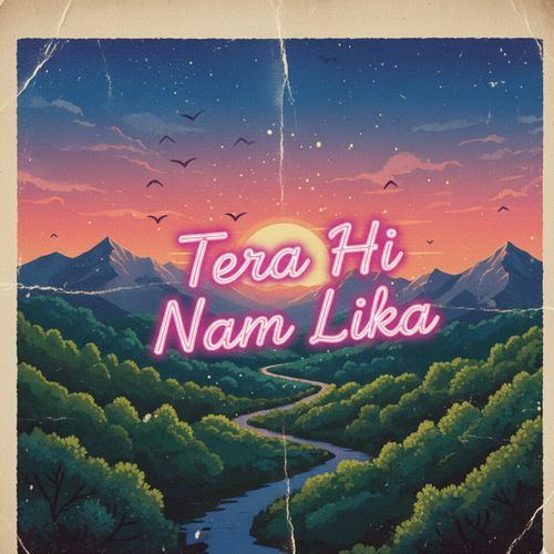 Tera Hi Nam Lika