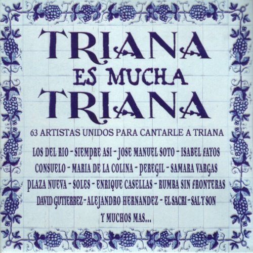 La Cava: Varios Artistas Unidos para Cantarle a Triana