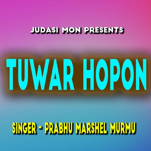 Tuwar Hopon ( Santhali Song )