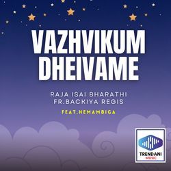 Vazhvikum Dheivame-F1oRQz1,WHY