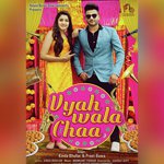 Vyah Wala Chaa (feat. Gaurav Aery)