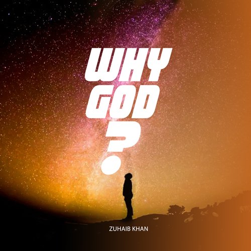 Why God ?