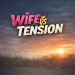 Wife vs Tension