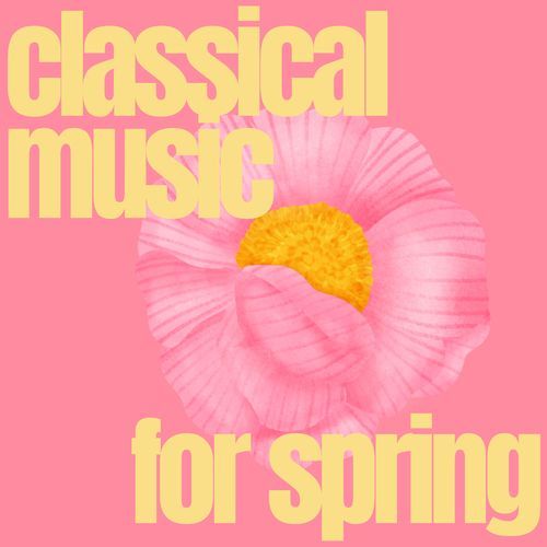 classical music for spring