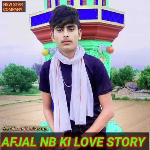 Afjal Ki Love Story