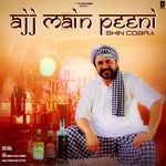 Ajj Main Peeni