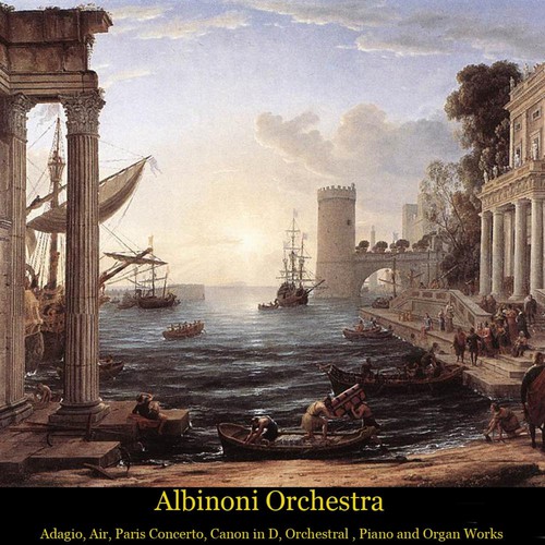 Albinoni / Vivaldi / Pachelbel / Walter Rinaldi / Mozart / Mendelssohn / Wagner: Adagio, Air on the G String, Paris Concerto, Guitar Concerto, Canon in D, Orchestral, Piano and Organ Works