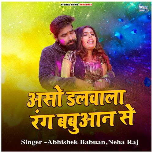 Aso Dalwala Rang Babuan Se