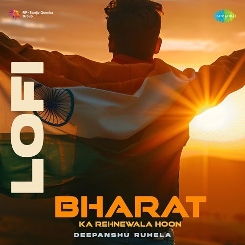 Bharat Ka Rehnewala Hoon - Lofi