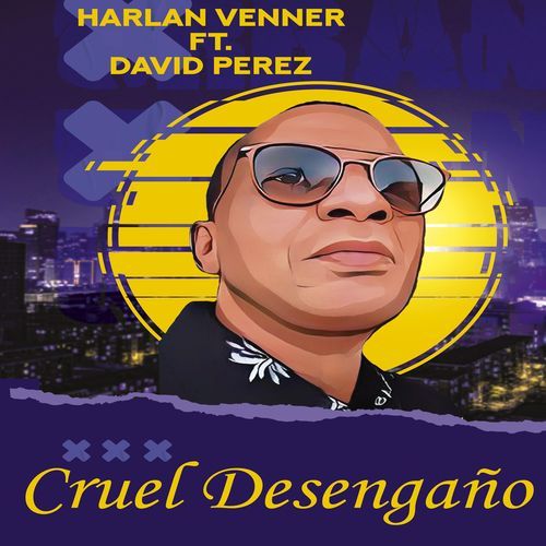 CRUEL DESENGAÑO (feat. DAVID PEREZ)