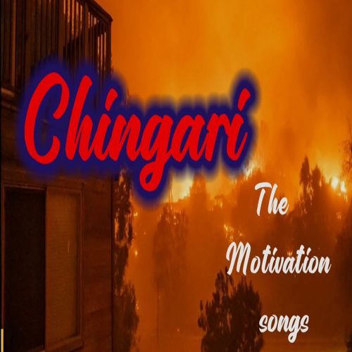 Chingari The Motivational Songs