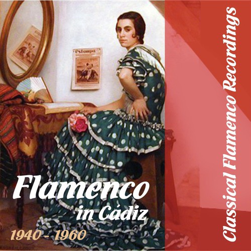 Classical Flamenco Recordings - Flamenco in Cádiz