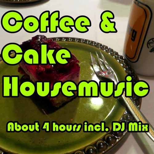Coffee & Cake Housemusic