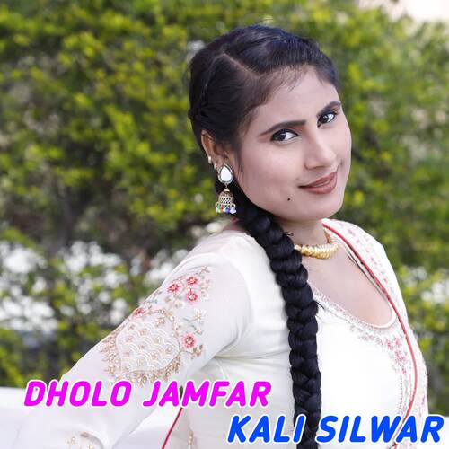 Dholo Jamfar Kali Silwar