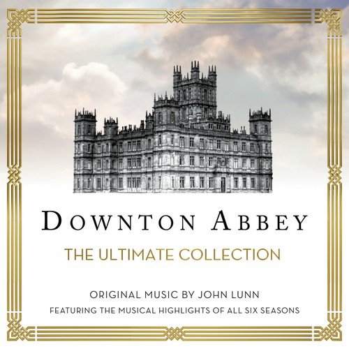 Goodbye (From “Downton Abbey” Soundtrack)