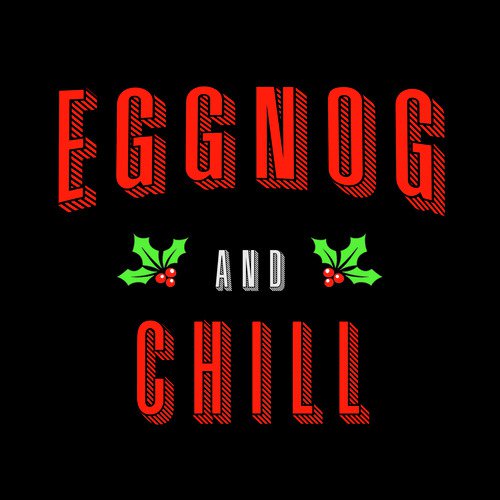 Eggnog and Chill_poster_image