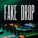 FAKE DROP