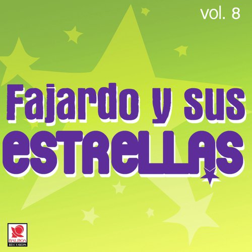 Fajardo Y Sus Estrellas, Vol. 8