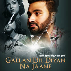 Gallan Dil Diyan Na Jaane-KDEufx0GTVg