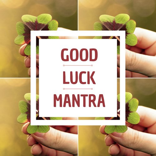 Good Luck Mantra - Feng Shui Instrumental Music, Natural Sounds to Bring Luck & Wealth